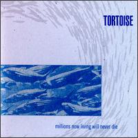 tortoisemillionsnowlivingwillneverdie.jpg